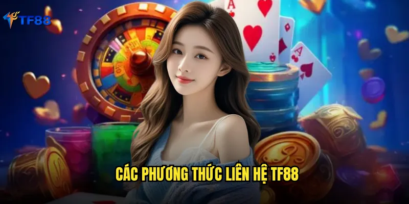 Các phương thức liên hệ tf88