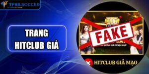 Trang Hitclub Giả Mọc Lên Liên Tục - Phân Biệt  Nhanh